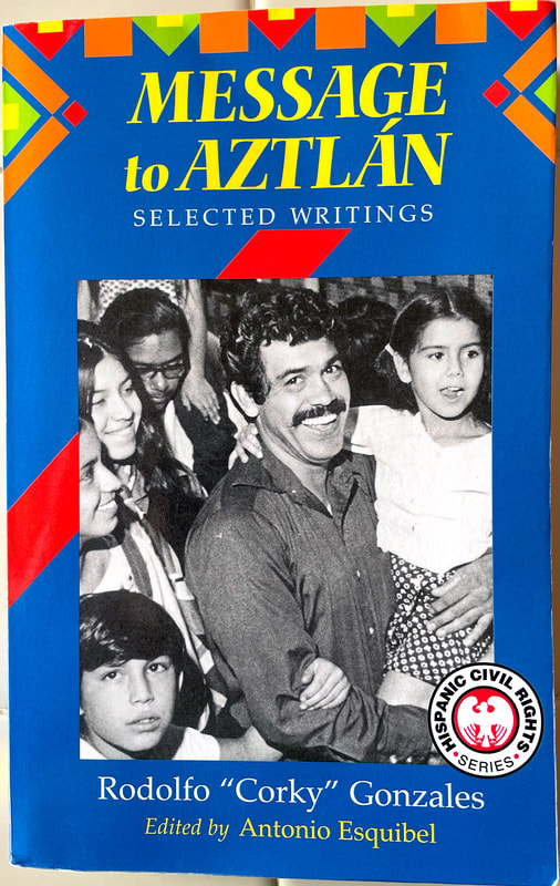 Front book cover of 'Message to Aztlan' – a collection of poetry, plays, major speeches, and political essays – by renowned Chicano civil rights leader Rodolfo "Corky" Gonzales.